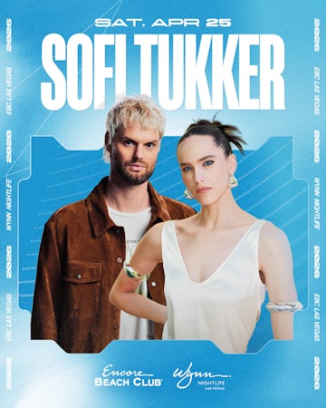 SOFI TUKKER - Encore Beach Club flyer