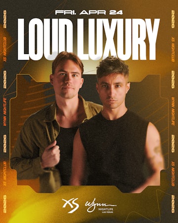 Loud Luxury - XS Nightclub flyer